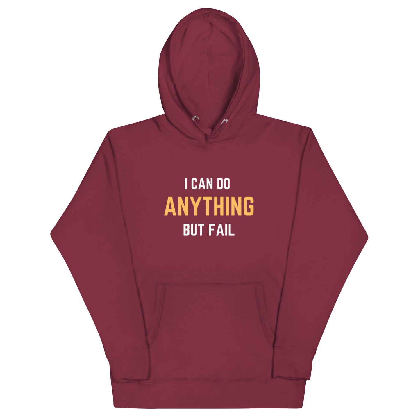 Unisex Anything But Fail Hoodie