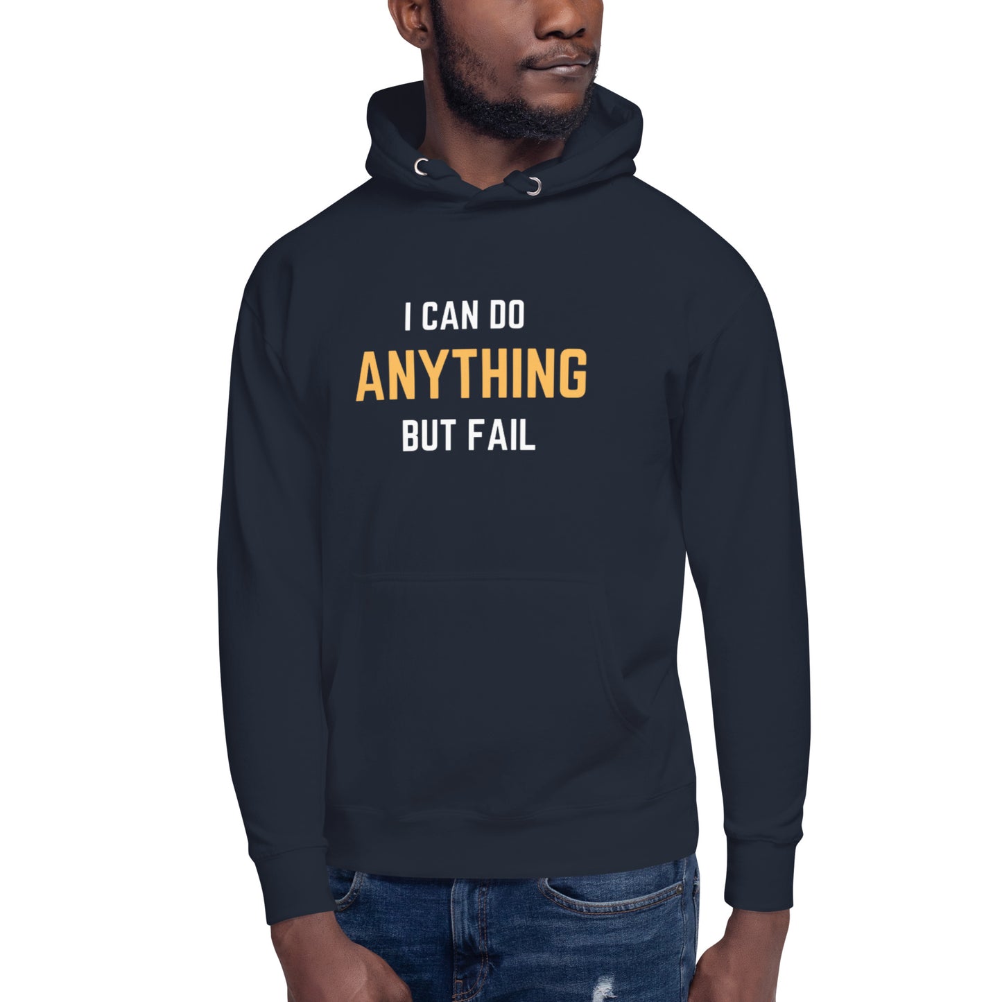 Unisex Anything But Fail Hoodie