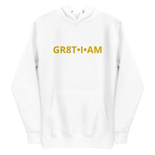 Unisex GR8T•I•AM Embroidered Hoodie